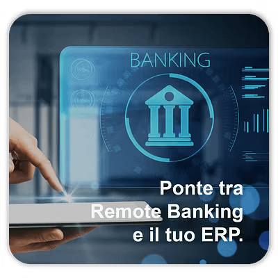 Ponte tra Remote Banking e il tuo ERP
